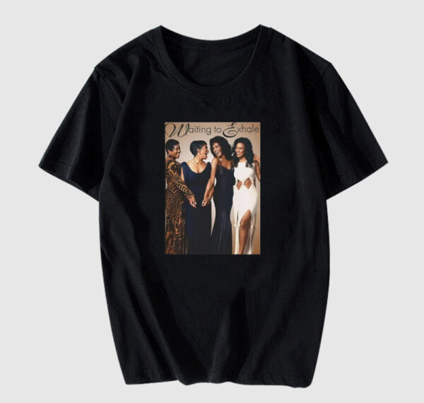 Waiting To Exhale T Shirt