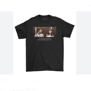 to die to your side tshirt thd