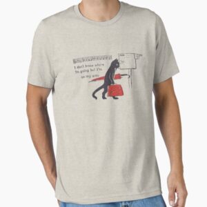 I Don't Know Where I'm Going But I'm On My Way shirt thd