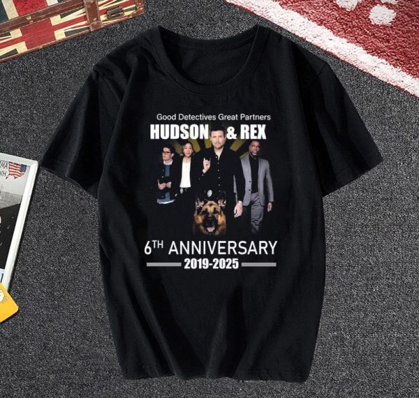 Good Detectives Great Partners Hudson And Rex 6Th Anniversary T-Shirt