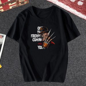 One Two Freddy’s Coming for You T Shirt