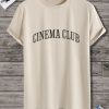 Cinema Club Movie Lover Cinephile T-shirt