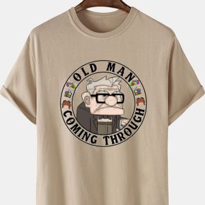 Disney Up Carl Old Man Coming Through T-Shirt