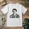 Like Me! John Candy Shirt