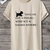 Not in Kansas Anymore Unisex T-shirt