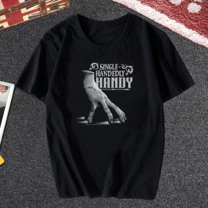 Wednesday Addams Single Handedly Handy T Shirt