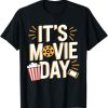 It's Movie Day T-Shirt