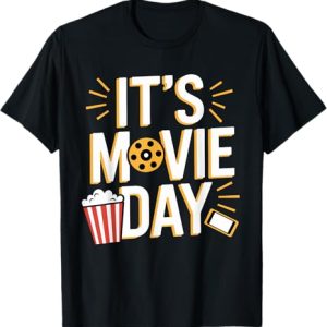 It's Movie Day T-Shirt
