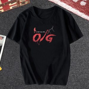 They Call Him OG T Shirt