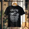 Val & Earl Handyman Services T-shirt
