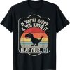 f You're Happy and You Know It T-Rex Dinosaur T-Shirt