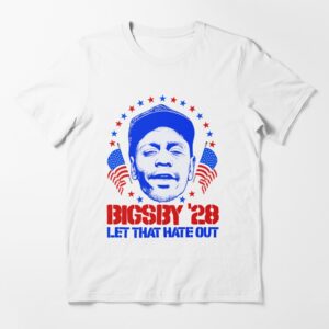 Bigsby 2028 Let That Hate Out T-Shirt