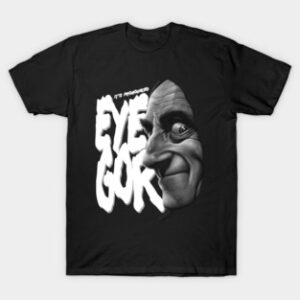 Eyegor T-Shirt