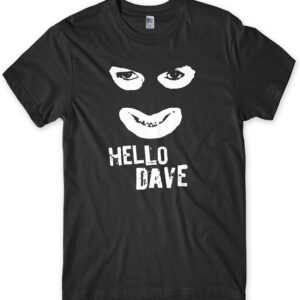 Hello Dave T-Shirt